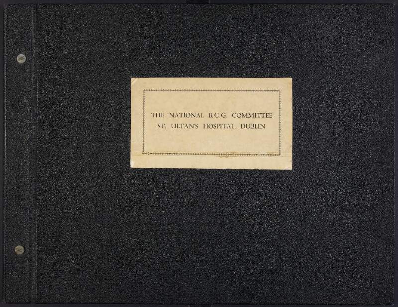 National BCG Committee, St. Ultan's Hospital, Dublin [Album 401]